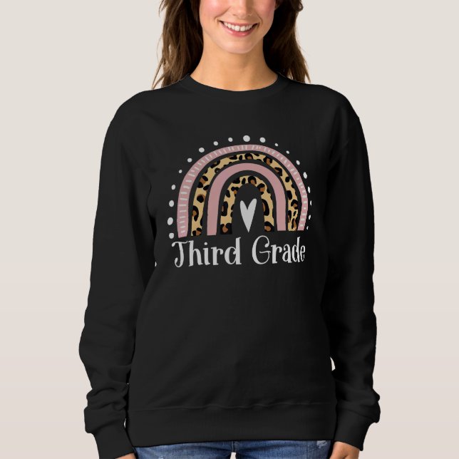Third Grade Teacher Leopard Rainbow 3rd Grade Teac Sweatshirt (Front)