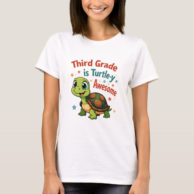 Third grade Turtle-y Awesome 3rd Grade Back to Sch T-Shirt (Front)