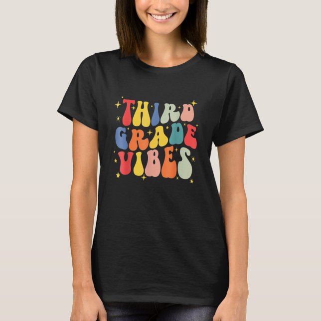 Third Grade Vibes 3rd Grade Team Retro 1st Day Of  T-Shirt (Front)