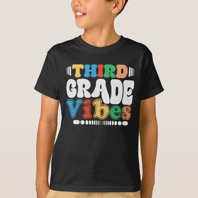 Third Grade Vibes Back To School Student Teacher T-Shirt (Front)