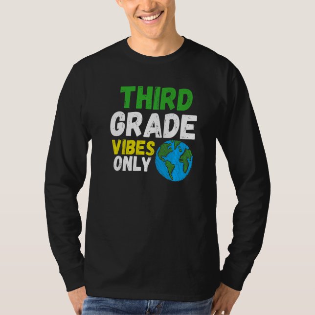 Third Grade Vibes  Quote Team Retro 1st Day of Sch T-Shirt (Front)