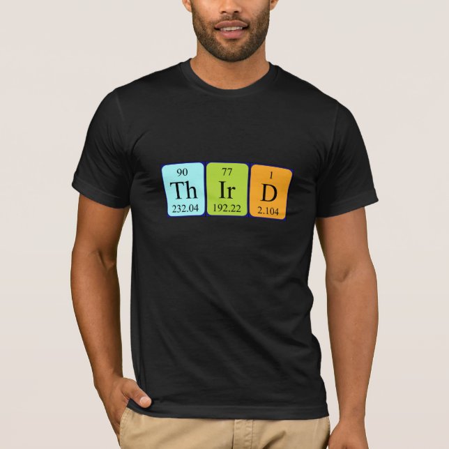 Third periodic table name shirt (Front)