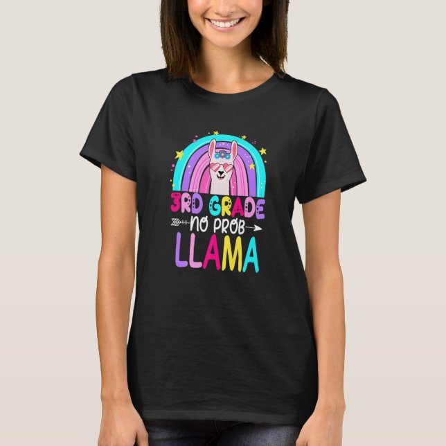 Third Team 3rd Grade Teacher Rainbow No Prob Llama T-Shirt (Front)