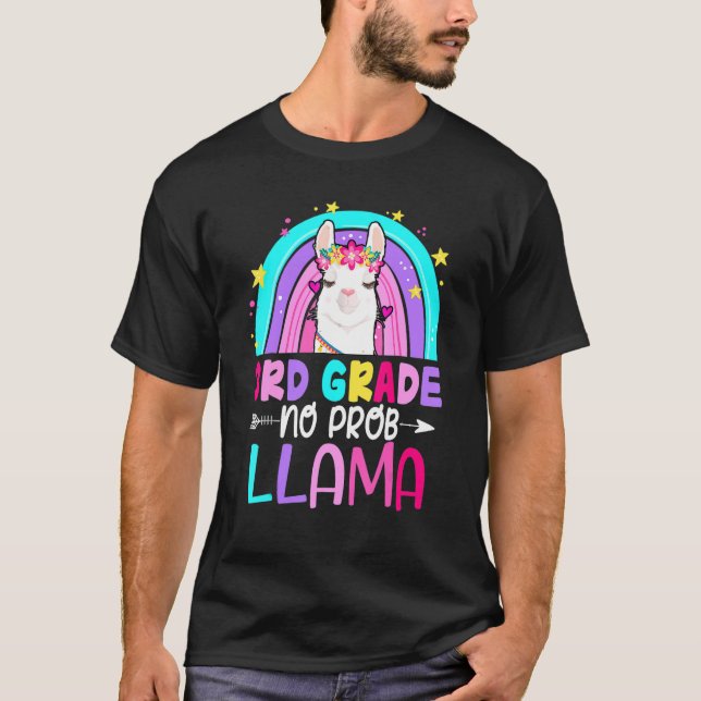 Third Team 3rd Grade Teacher Rainbow No Prob Llama T-Shirt (Front)