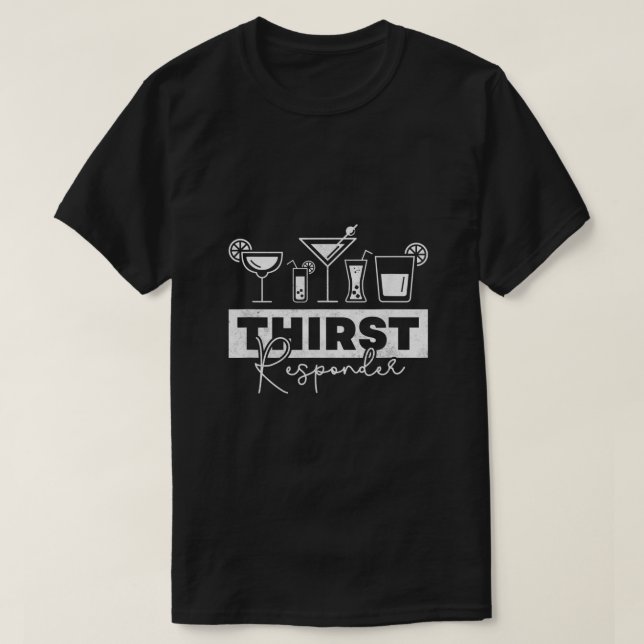 Thirst Responder Bartender T-Shirt (Design Front)