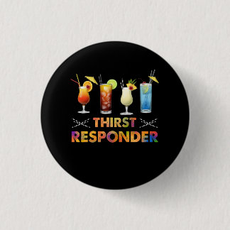 Thirst Response Responder Funny Bartender Mixologi Button