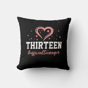 Thirteen Official Teenager Happy 13th Birthday 13 Throw Pillow