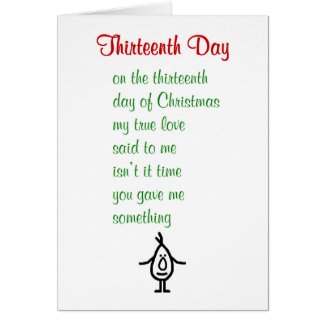 Thirteenth Day - A funny Christmas poem Card