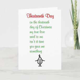 Thirteenth Day - A funny Christmas poem Holiday Card