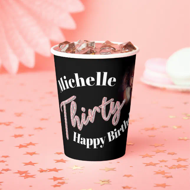 Thirty 30th Birthday two photo script rose pink Paper Cups | Zazzle