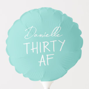 Thirty AF 30th Birthday Photo Prop Party Balloon