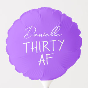 Thirty AF 30th Birthday Photo Prop Party Balloon