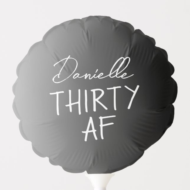 Thirty AF 30th Birthday Photo Prop Party Balloon (Front)