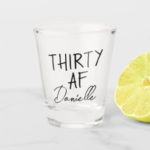 THIRTY AF Personalized Funny 30th Birthday Shot Glass