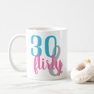 Thirty and Flirty Birthday Mug