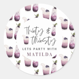 Thirty and thirsty 30th birthday party classic round sticker