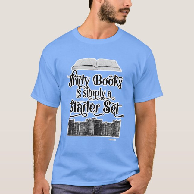 Thirty Book Starter Set Book Lover Design T-Shirt (Front)