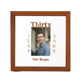 thirty brown birthday photo man date stylish trend desk organizer