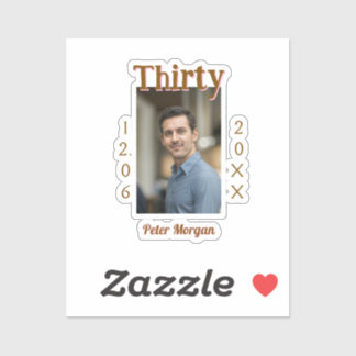 thirty brown birthday photo man date stylish trend sticker