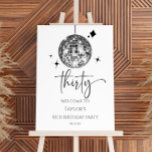 Thirty Disco Ball 30th Birthday Party Welcome Sign<br><div class="desc">This is a Silver Disco Ball 30th Birthday Party Welcome Sign!</div>
