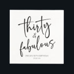 Thirty & Fabulous Minimalist 30th Birthday Party Napkins<br><div class="desc">This is a Thirty & Fabulous Minimal Minimalist Black White 30th Birthday Party Paper Napkins!</div>