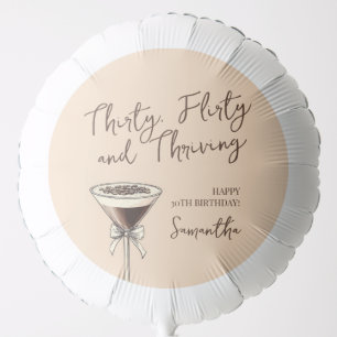 Thirty Flirty and Thriving Script 30th Birthday Balloon
