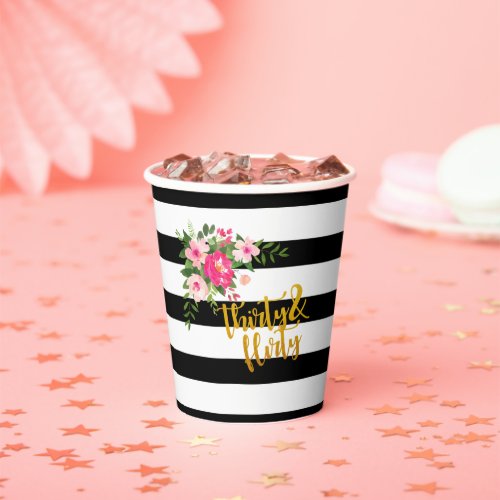 Thirty  Flirty Paper Cup _ Black  White Stripes