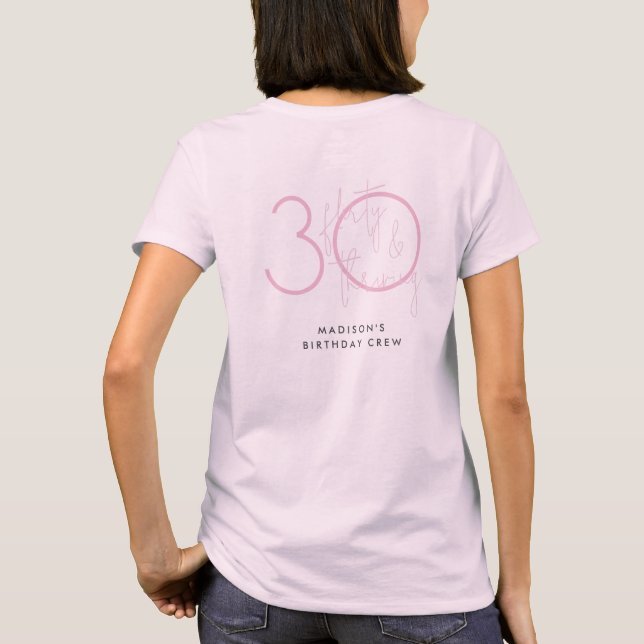 Thirty, Flirty Thriving Modern Pink 30th Birthday T-Shirt (Back)