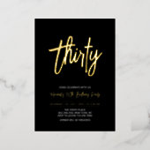 Thirty | Modern Chic Script 30th Birthday Party Foil Invitation (Standing Front)