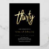 Thirty | Modern Chic Script 30th Birthday Party Foil Invitation (Front)