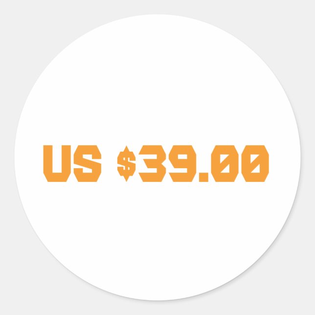 Thirty nine dollars classic round sticker (Front)