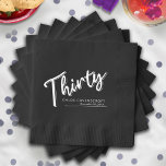Thirty script text 30th Birthday custom name date  Foil Napkins<br><div class="desc">Simple Thirty script text napkins. Other matching items are available or can be created via request. Designed by Sarah Trett www.sarahtrett.com for www.mylittleeden.com on Zazzle.</div>