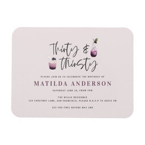 Thirty  thirsty thirtieth birthday invitation magnet