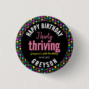 Thirty & Thriving Black and Retro 30th Birthday Button