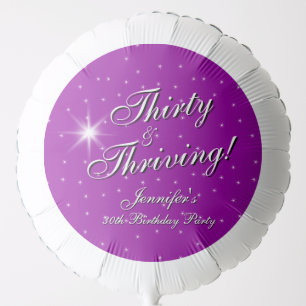 Thirty & Thriving, Pink Purple 30th Birthday Balloon