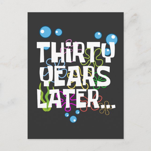 Thirty Years Later, Funny 30th Birthday Party Postcard (Front)