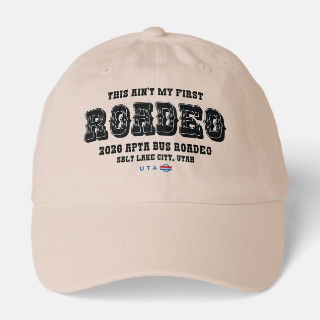 This Ain't My First Roadeo Baseball Hat (Front)