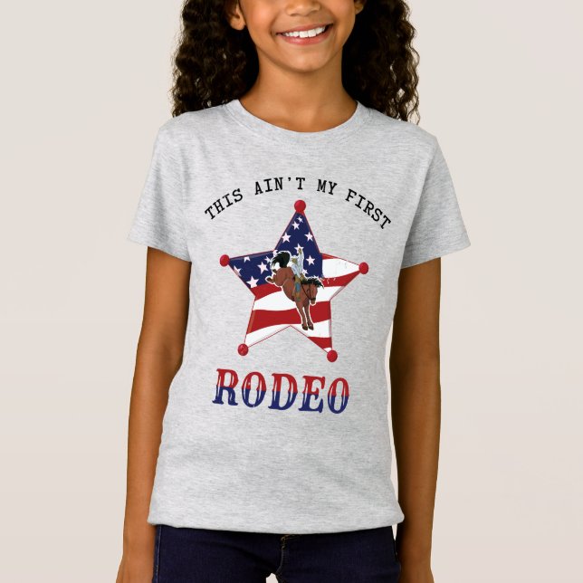 This ain't my first RODEO / black Letter T-Shirt (Front)