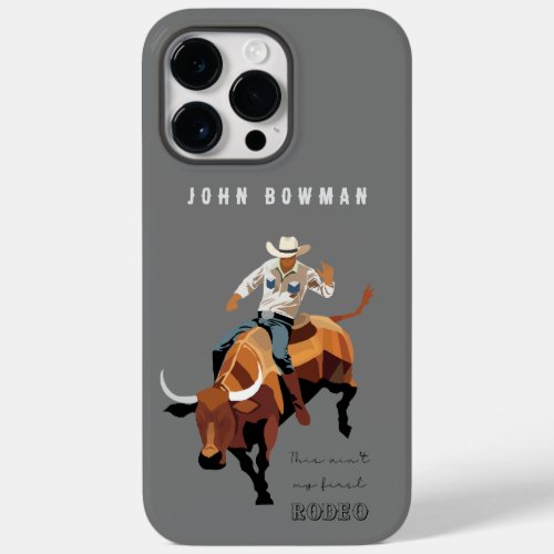 This aint my first RODEO  Bull rider Case_Mate iPhone 14 Pro Max Case
