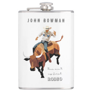 This ain't my first RODEO : Bull rider Flask