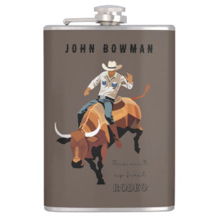 This ain't my first RODEO : Bull rider Flask