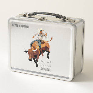 This ain't my first RODEO : Bull rider Metal Lunch Box