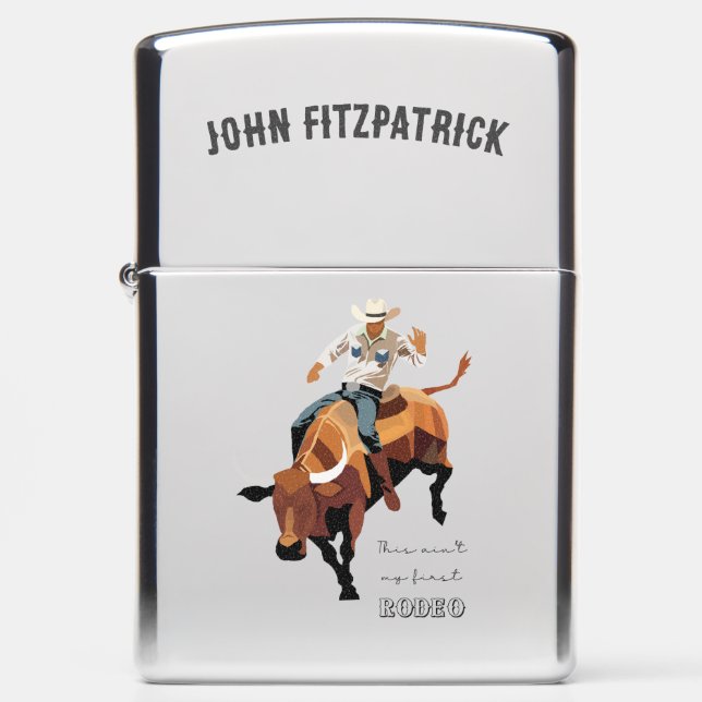 This ain't my first RODEO : Bull rider Zippo Lighter (Front)