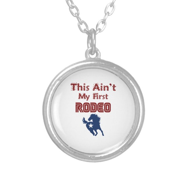 This Ain't My First Rodeo Silver Plated Necklace (Front)