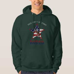 This ain't my first RODEO / white Letter Hoodie