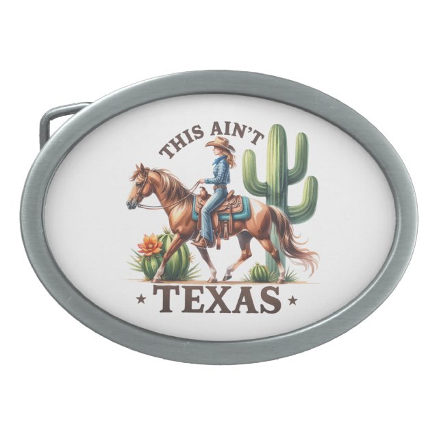 This Ain't Texas Cowgirl Horse Belt Buckle (Front)
