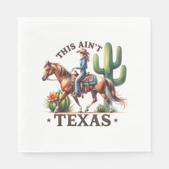 This Ain't Texas Cowgirl Horse Napkins (Front)