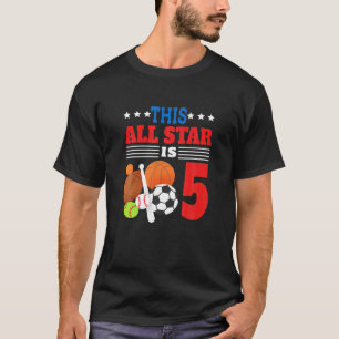 This All Star Is Five Funny 5Th Birthday Sports Lo T-Shirt