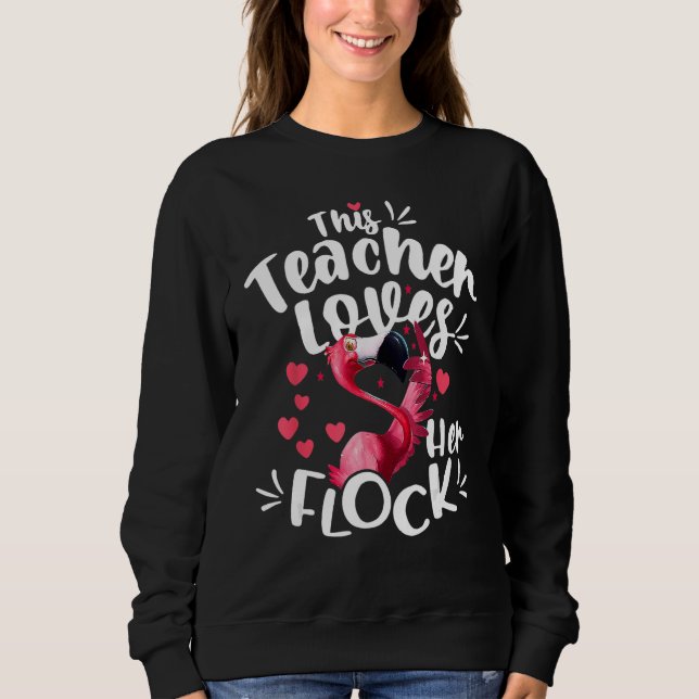 This Assistant Principal Loves Her Flock Flamingo  Sweatshirt (Front)