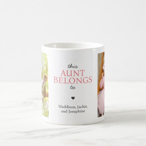 This Aunt Belongs To Quote Custom Photo Collage Coffee Mug
